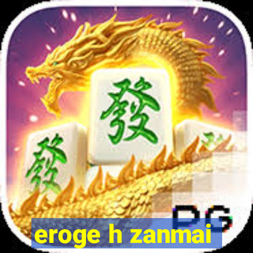 eroge h zanmai